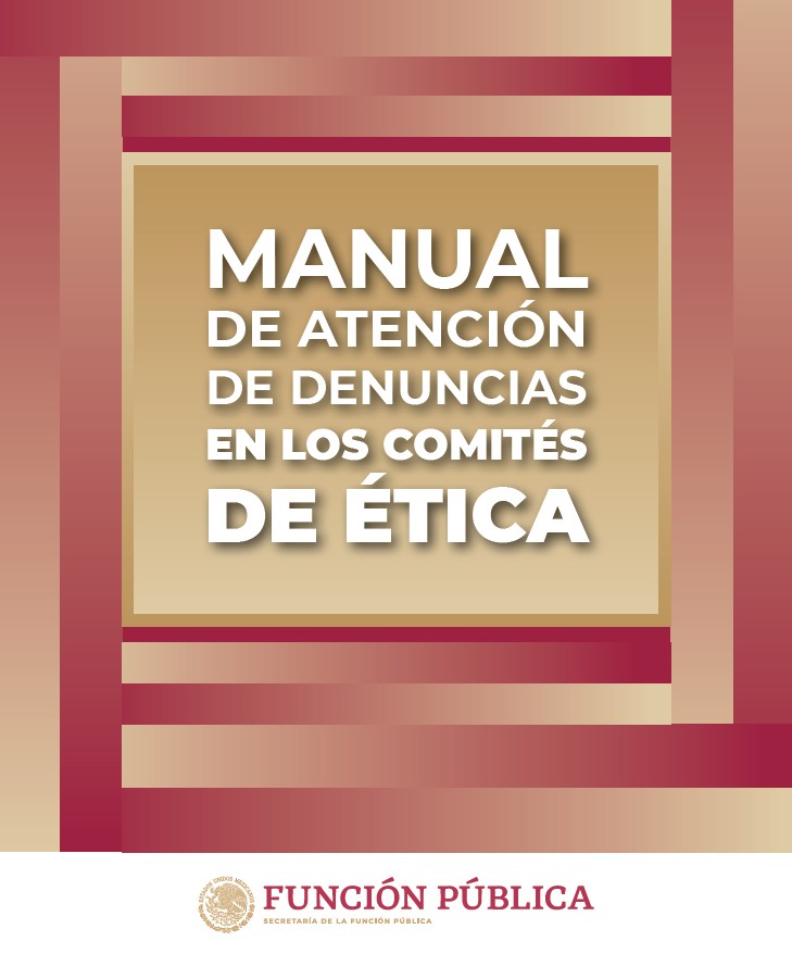 Manual de atención a denuncias en los comités de ética